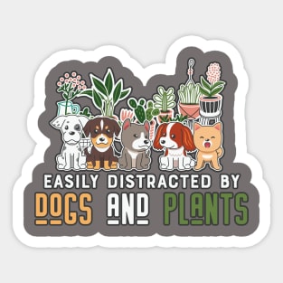 Easily distracted by Dogs and Plants Tshirt Sticker Hoodie Mug Sticker